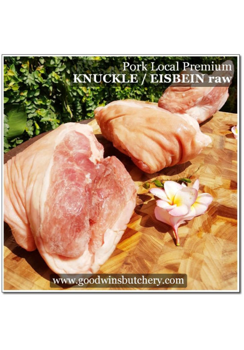 Pork EISBEIN KNUCKLE RAW frozen Local Premium +/- 1.4kg (price/kg) PREORDER 3 - 7 Days Notice